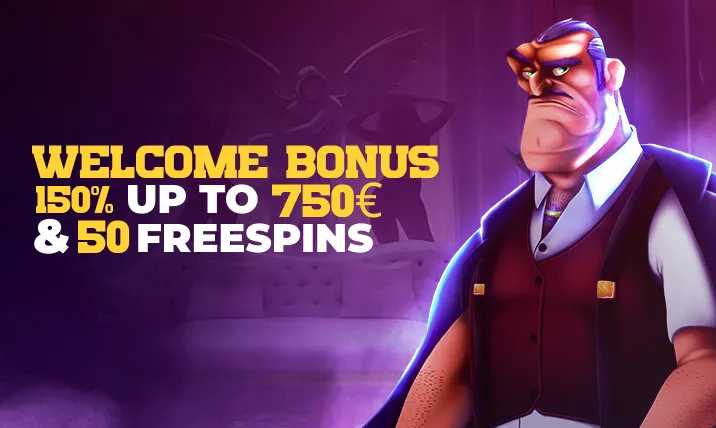Welcome bonus 150% up to 750€ + 50 free spins